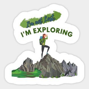 I'm not lost, I'm exploring Sticker